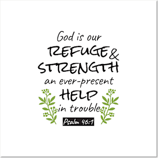 Divine Refuge - Psalm 46:1 for Spiritual Comfort and Strength Posters and Art